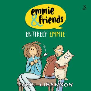 Emmie & Friends: Entirely Emmie: A Graphic Novel