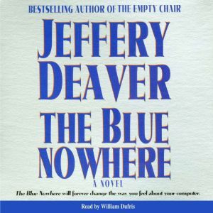 Blue Nowhere, Jeffery Deaver