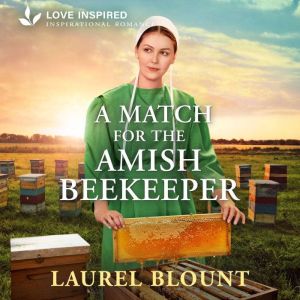 A Match for the Amish Beekeeper, Laurel Blount