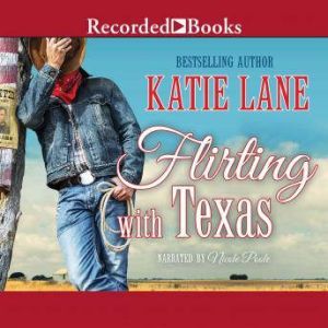 Flirting with Texas, Katie Lane