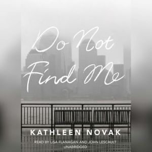Do Not Find Me, Kathleen Novak