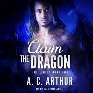 Claim the Dragon, A. C. Arthur