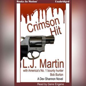 Crimson Hit , L.J. Martin  Bob Burton