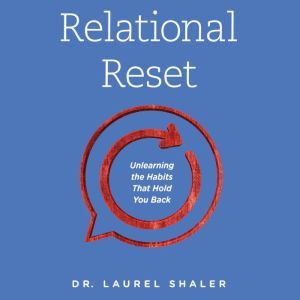 Relational Reset, Laurel Shaler
