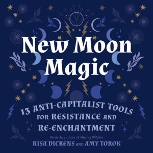 New Moon Magic, Risa Dickens
