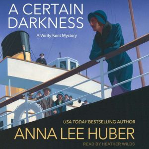 A Certain Darkness, Anna Lee Huber
