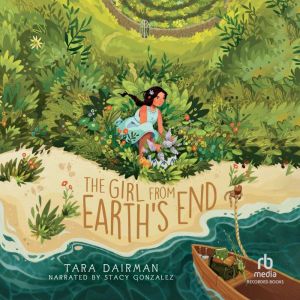 The Girl from Earths End, Tara Dairman