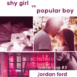 Shy Girl vs Popular Boy: Sweet YA Contemporary Romance, Jordan Ford