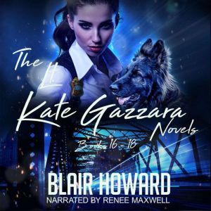 The Lt. Kate Gazzara Novels Books 16, 17 & 18: Includes Caroline, Charlotte, and Kingsley