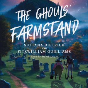The Ghouls Farmstand, Sultana Dietrich