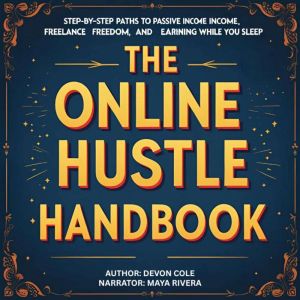 The Online Hustle Handbook, Devon Cole
