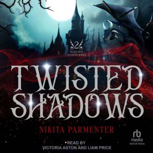Twisted Shadows, Nikita Parmenter
