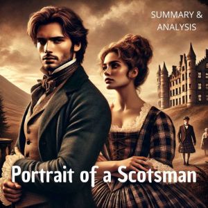 Portrait of a Scotsman: Book summary & analysis