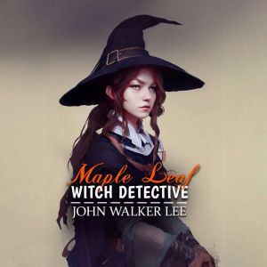 Maple Leaf, Witch Detective