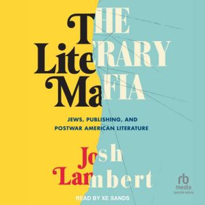 The Literary Mafia, Josh Lambert