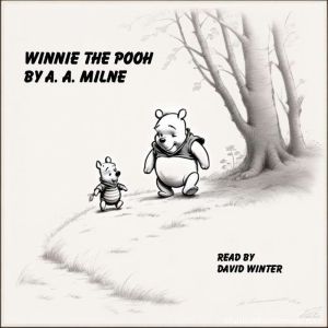 Winnie the Pooh, A. A. Milne