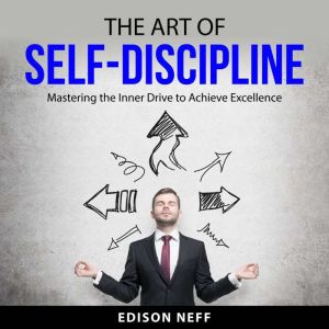 The Art of Self-Discipline