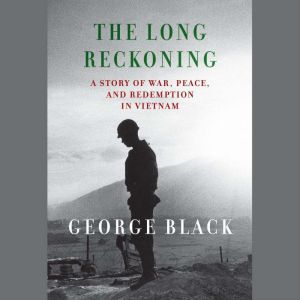 The Long Reckoning, George Black