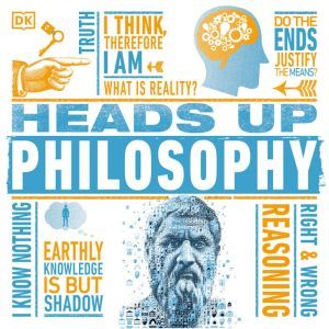 Heads Up Philosophy, DK