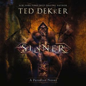 Sinner, Ted Dekker