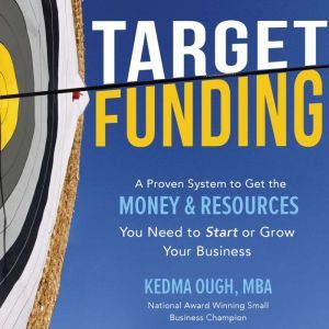 Target Funding, Kedma Ough