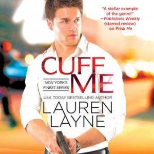 Cuff Me, Lauren Layne