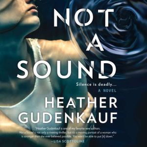 Not a Sound, Heather Gudenkauf