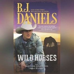 Wild Horses, B.J. Daniels