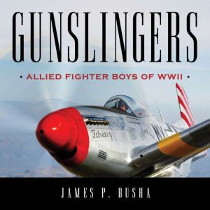 Gunslingers, James P. Busha
