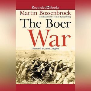The Boer War, Martin Bossenbroek