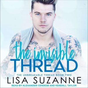 The Invisible Thread, Lisa Suzanne
