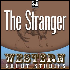 The Stranger, Ernest Haycox