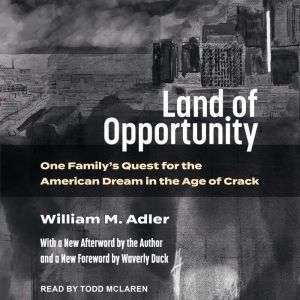 Land of Opportunity, William Adler