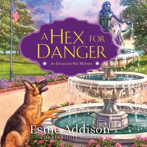 Hex for Danger, A, Esme Addison