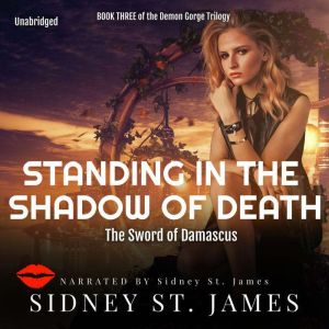 Standing in the Shadow of Death, Sidney St. James