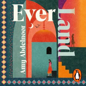 Ever Land, Amy Abdelnoor