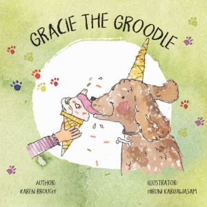 Gracie The Groodle, Karen Brough