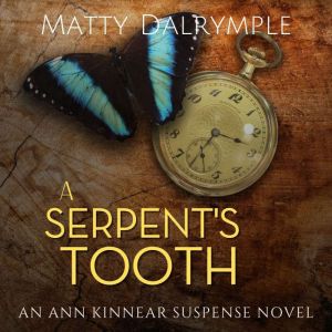 A Serpents Tooth, Matty Dalrymple
