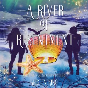 A River of Resentment, Kristen King