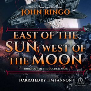 East of the Sun, West of the Moon, John Ringo