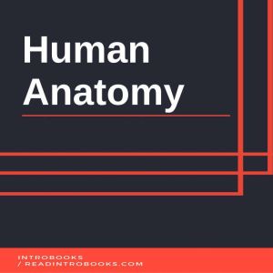 Human Anatomy, Introbooks Team