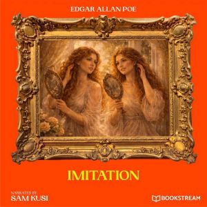 Imitation, Edgar Allan Poe