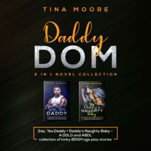 Daddy Dom 2 in 1 Novel Collection, Tina Moore