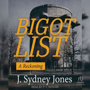 Bigot List: A Reckoning