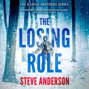 The Losing Role, Steve Anderson