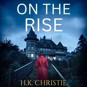 On the Rise: A suspenseful thriller