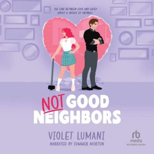 Not Good Neighbors, Violet Lumani