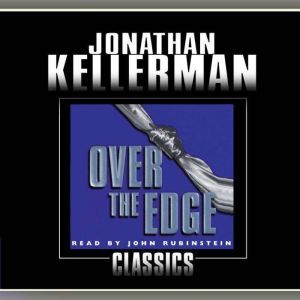 Over the Edge, Jonathan Kellerman