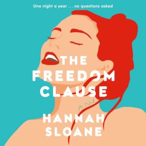 The Freedom Clause, Hannah Sloane