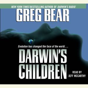 Darwins Children, Greg Bear